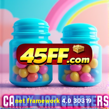 net framework 4.0 30319